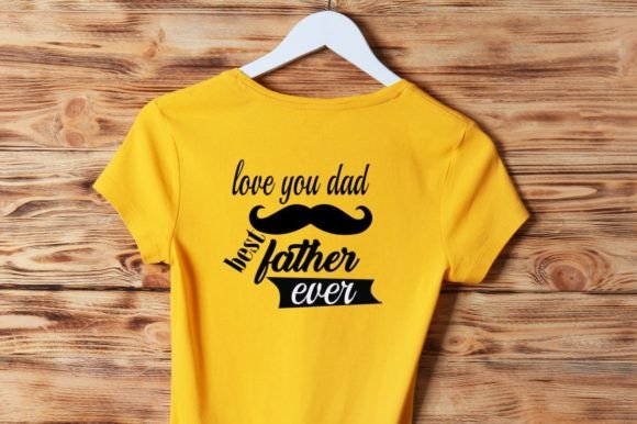 LOVE YOU DAD BEST FATHER EVER: T-Shirt Graphics