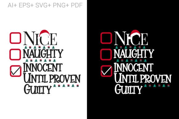 Nice Naughty Innocent Until Proven Guilt Graphics