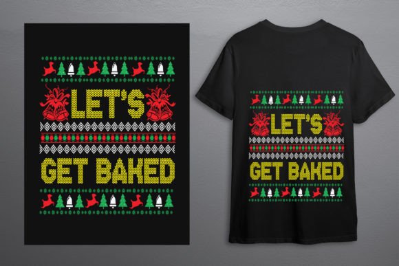 Ugly Sweater - Let’s Get Baked