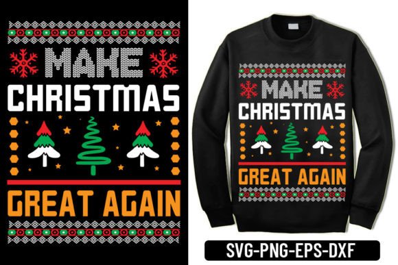 Ugly Sweater - Make Christmas Great Agai